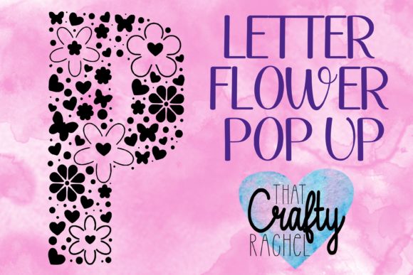 Letter P Pop Up Flower Template Graphic: 3D SVG Shapes Review