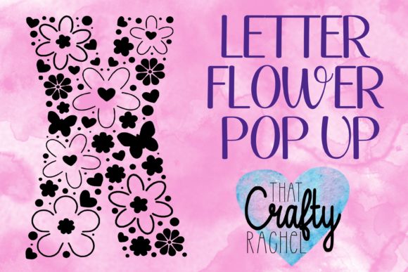 Letter X Pop Up Flower Template: 3D SVG Shapes Review