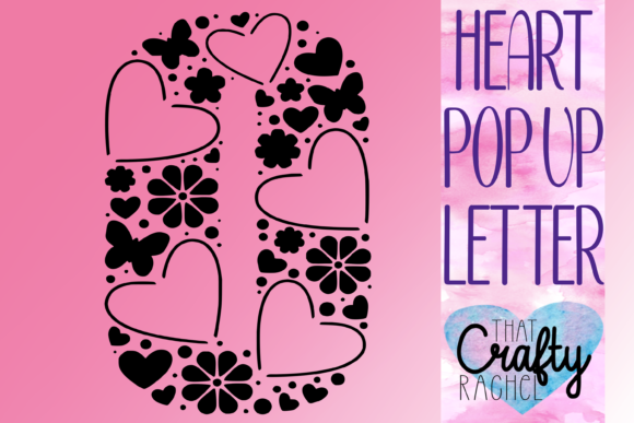 Review: Letter O Pop Up Heart 3D SVG Shapes